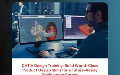CATIA Design Training: Build World-Class Product Design Skills for a Future-Ready Engineering Career