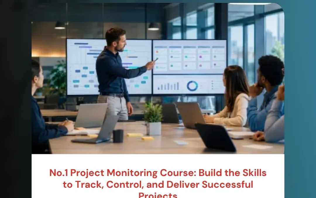 No.1 Project Monitoring Course: Build the Skills to Track, Control, and Deliver Successful Projects