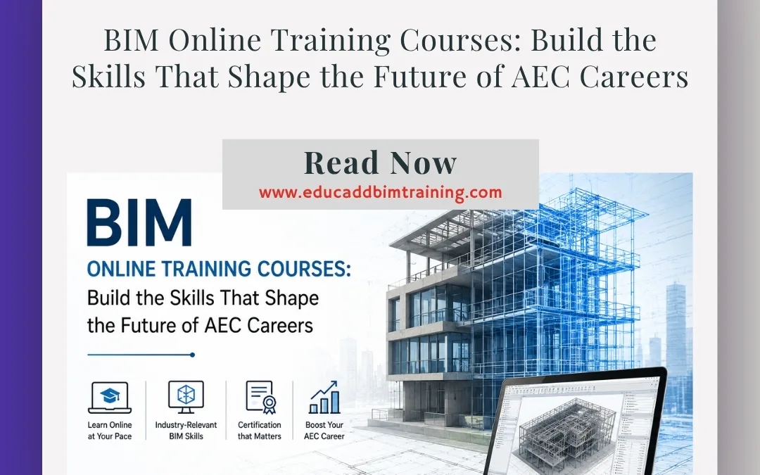 BIM Online Training Courses: Build the Skills That Shape the Future of AEC Careers