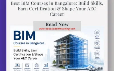 Best BIM Courses in Bangalore: Build Skills, Earn Certification & Shape Your AEC Career