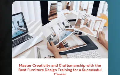 Master Creativity and Craftsmanship with the Best Furniture Design Training for a Successful Career