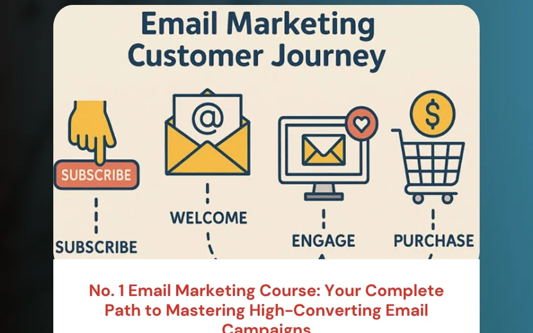 No. 1 Email Marketing Course: Your Complete Path to Mastering High-Converting Email Campaigns