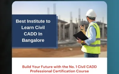 Build Your Future with the No. 1 Civil CADD Professional Certification Course