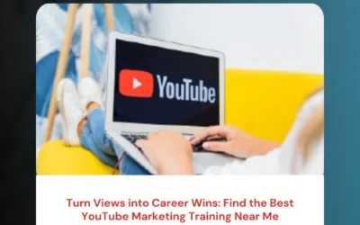 Turn Views into Career Wins: Find the Best YouTube Marketing Training Near Me