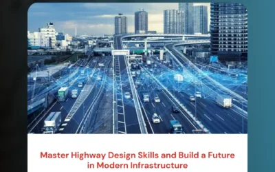 Master Highway Design Skills and Build a Future in Modern Infrastructure