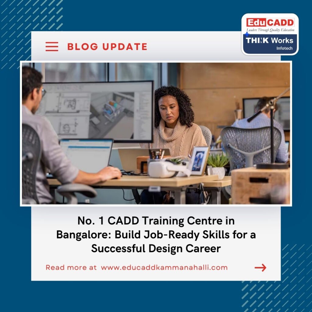 No. 1 CADD Training Centre in Bangalore