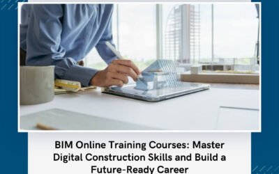 BIM Online Training Courses: Master Digital Construction Skills and Build a Future-Ready Career