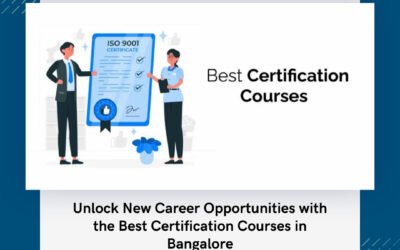 Unlock New Career Opportunities with the Best Certification Courses in Bangalore