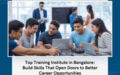 Top Training Institute in Bangalore: Build Skills That Open Doors to Better Career Opportunities