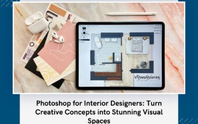 Photoshop for Interior Designers: Turn Creative Concepts into Stunning Visual Spaces