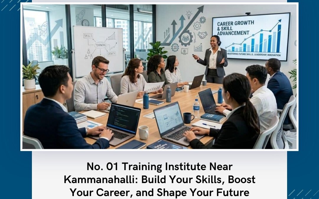 No. 01 Training Institute Near Kammanahalli: Build Your Skills, Boost Your Career, and Shape Your Future