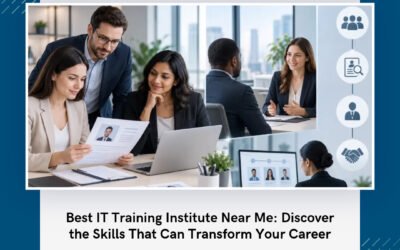 Best IT Training Institute Near Me: Discover the Skills That Can Transform Your Career